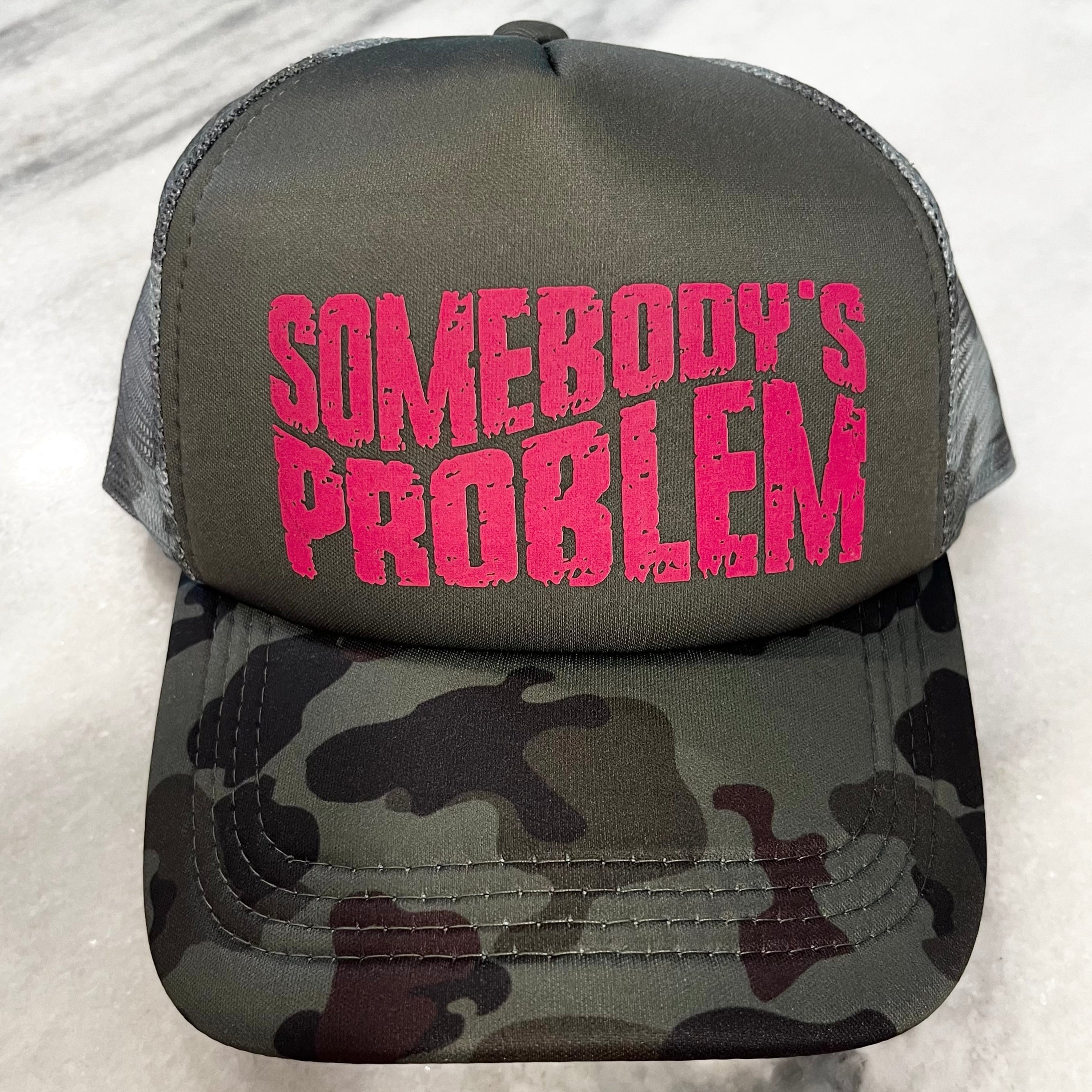 Somebody's Problem Adjustable Trucker Hat