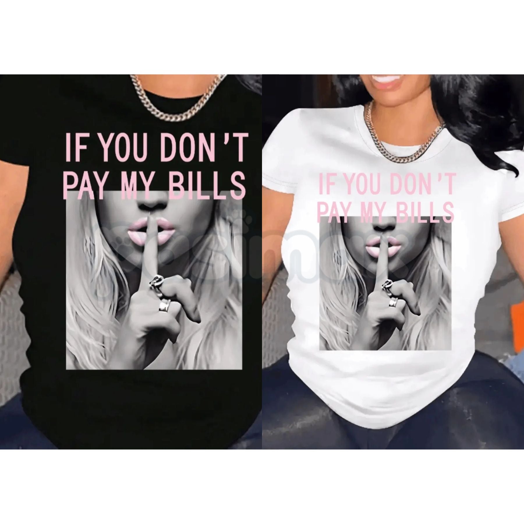 "If You Don't Pay My Bills" Funny T-Shirt – Sassy Sarcastic Women's Graphic Tee, Premium 100% Cotton Boundary-Setting Top, Soft Lived-In Heavyweight Casual Streetwear, Made in USA
